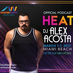 EP 42 : Alex Acosta Presents Winter Party Festival 2017 (Special Podcast Edition)