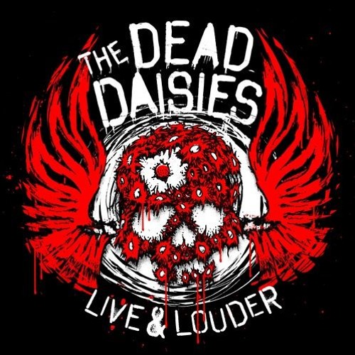 デッド・デイジーズ／LIVE ➕　　MAKE SOME NOISE Stream Make Some Noise - LIVE & LOUDER - The Dead Daisies by