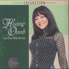 8 - Hoang Oanh Ft. Phuong Dung - Ve Dau Mai Toc Nguoi Thuong