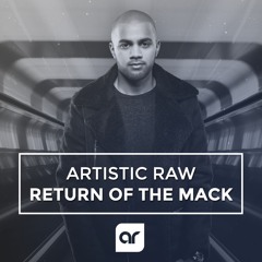 Artistic Raw - Return Of The Mack