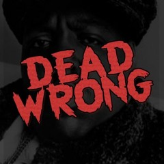 Trip & Trap - Dead Wrong (Produced By Jay Fehrman)