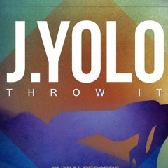 J.Yolo - Throw It