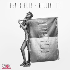 Beats Pliz - Killin' It