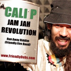 Cali P - Jam Jah Revolution (Jam Jah Special - Run Away Riddim)