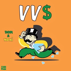 VVS - Dom & NONi [Prod. Dom Alaimo]