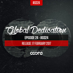 Global Dedication - Episode 24 #GD24