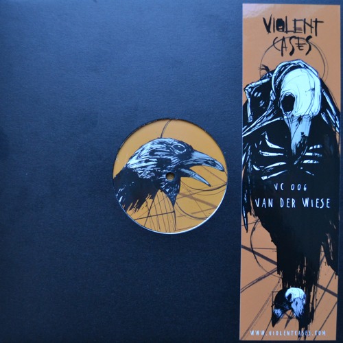 Violent Cases 006 - Van der Wiese | 12" | 3 Track  | 33/45 rpm | release february 15th 2017