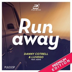 Danny Cotrell & Luvego feat. Addie - Runaway [Premium]