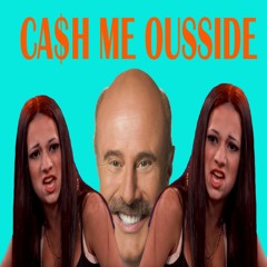 Ca$h Me Ousside