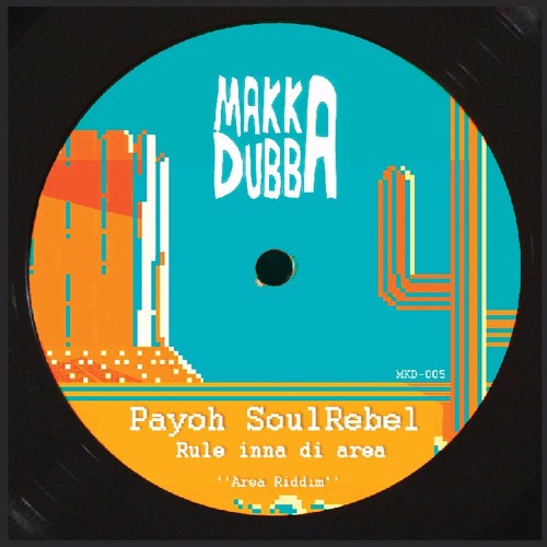 Payoh SoulRebel - Rule Inna Di Area
