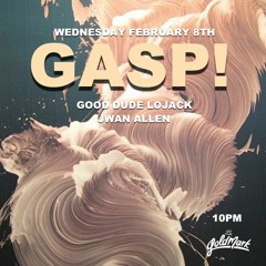 Good Dude Lojack 02.08.17 @ Goldmark