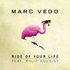 Marc Vedo Feat Kylie Auldist - Ride Of Your Life (Radio Edit)Ultra Records