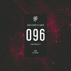 Souletiquette Radio Session 096 ft. Similarobjects