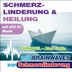 Meditation zur Schmerzlinderung - mit 432 Hz Musik mit BRAINWAVES (Hörprobe)