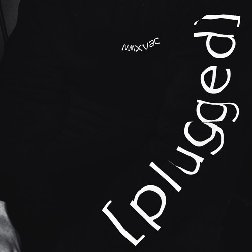 [ plugged ]