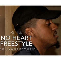 No Heart Freestyle (feat. G-ILL)