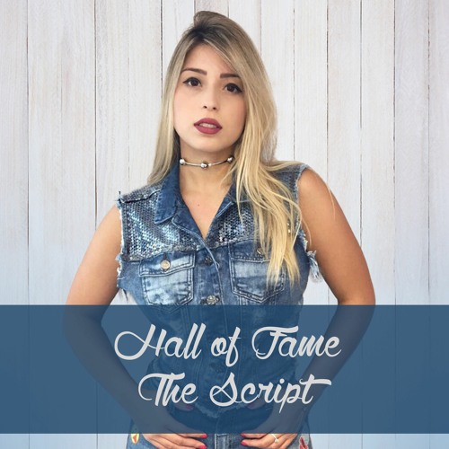 Hall Of Fame (The Script) - Bianca Alencar