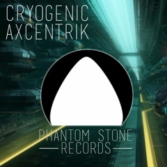 [DnB] Axcentrik - Cryogenic [Phantom Stone Release]
