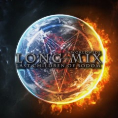 LONG MIX"LAST CHILDREN OF SODOM"HORRORCORE WORLDWIDE