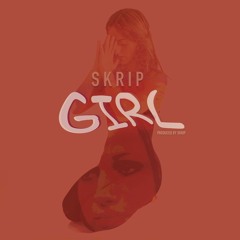 Skrip - Girl
