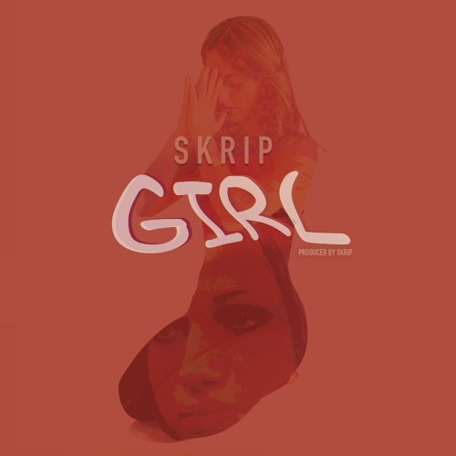 Skrip - Girl