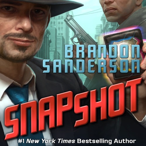 Snapshot by Brandon Sanderson Snapshot by Brandon Sanderson