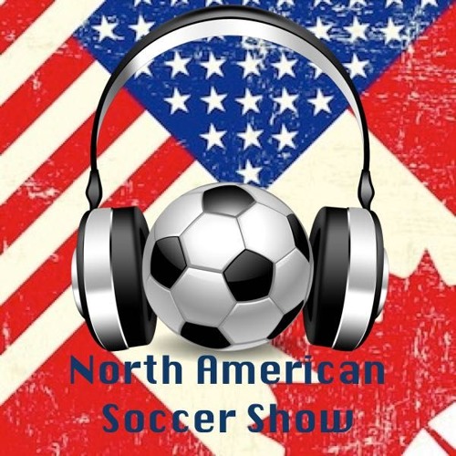 Stream Episode North American Soccer Show Mls Concacaf Cl By World Football Index Podcast Listen Online For Free On Soundcloud