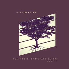 Affirmation ft. Christian Jalon (co-produced by 25th Hour)
