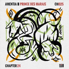 Premiere: Amentia - Prince Des Marais (John Monkman Edition)