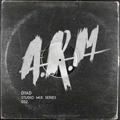 itsarmovement 032 - Studio Mix Series - Dyad