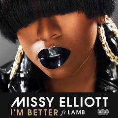 Missy Elliott - I'm Better ft. Lamb (Cover)