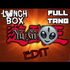 Yu-gi-ill :: Lvnchbox & Full Tang Edit ::