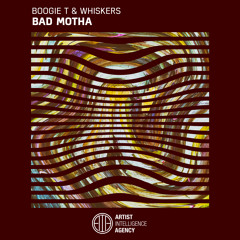 Boogie T & Whiskers - Bad Motha