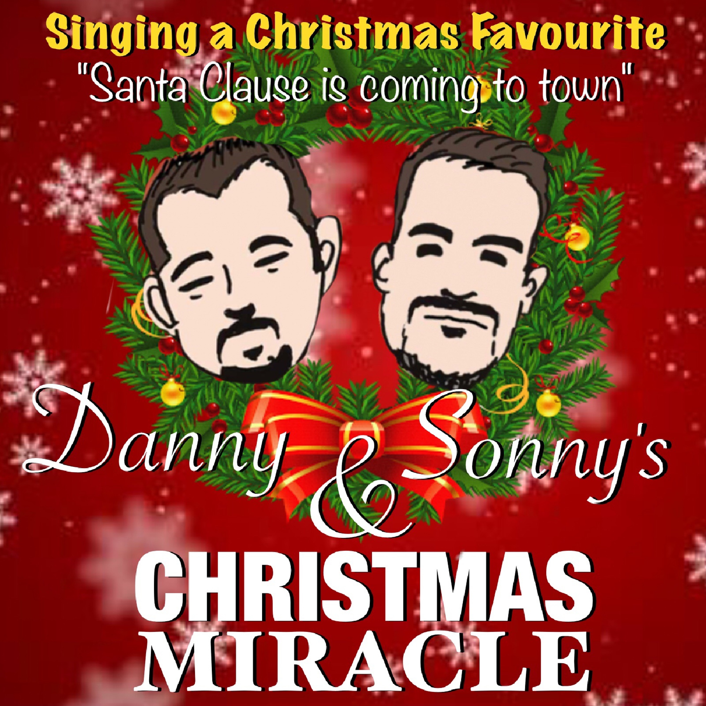 #Music - Danny & Sonny's Christmas Miracle featuring "Santa Clause is coming to town" episode artwork