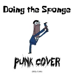 Doing the Sponge Punk Cover
