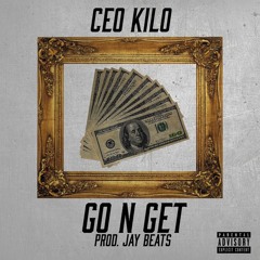 Go And Get - Kilo