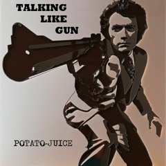 Talking Like Gun (Altered Version)