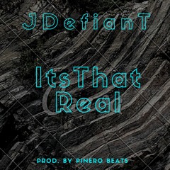 JDefianT - #itsThatReal (prod. by Pinero Beats) (Audio)