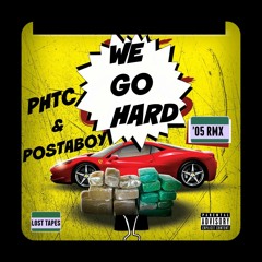 We Go Hard feat. Postaboy