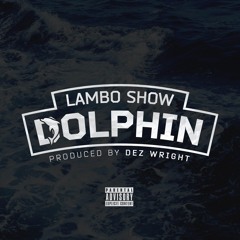 Lambo Show - Dolphin (Single)