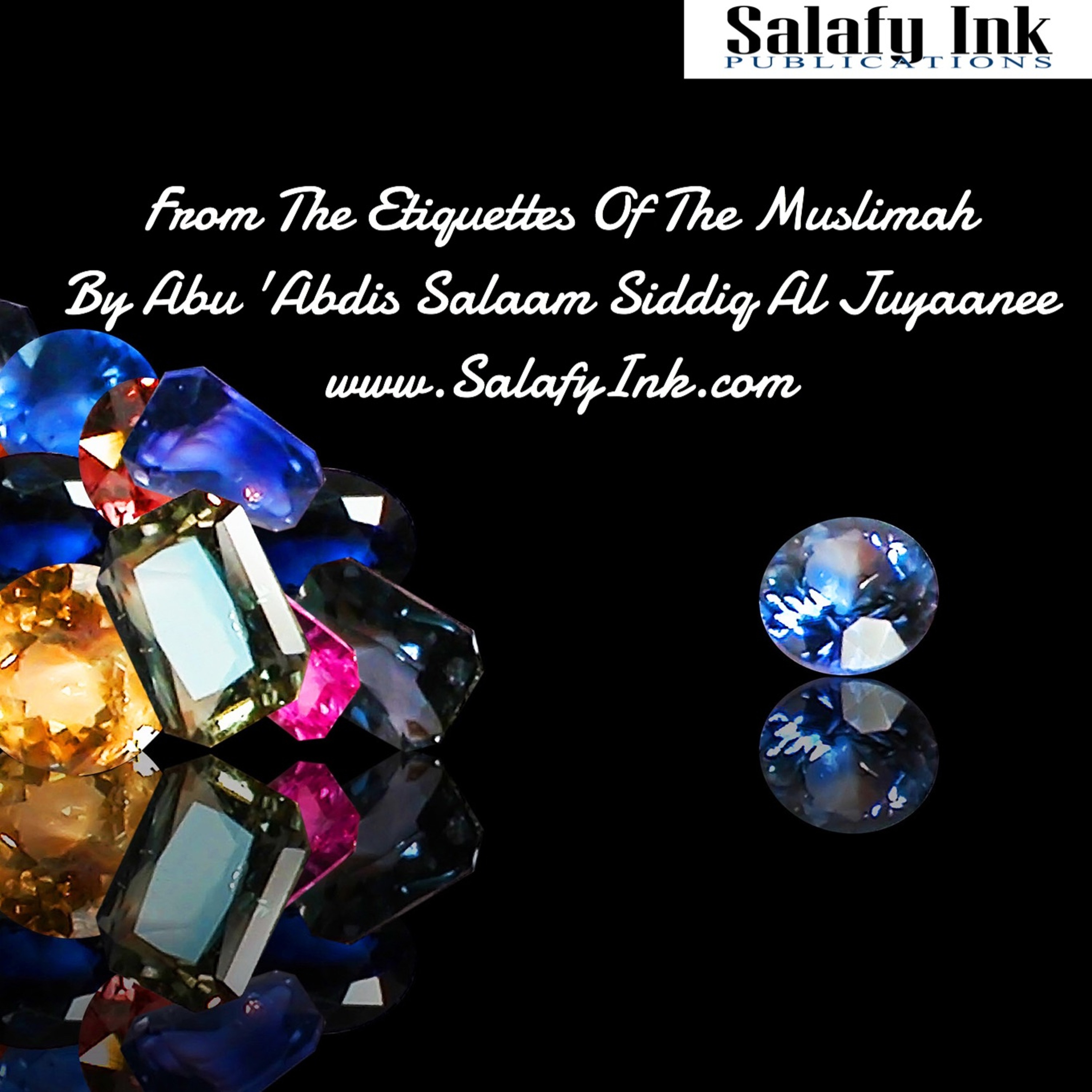 From The Etiquettes Of The Muslimah By Abu 'Abdis Salaam Siddiq Al Juyaanee episode artwork