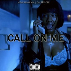 Jodie Moncion ft. Caleb Cole - Call On Me