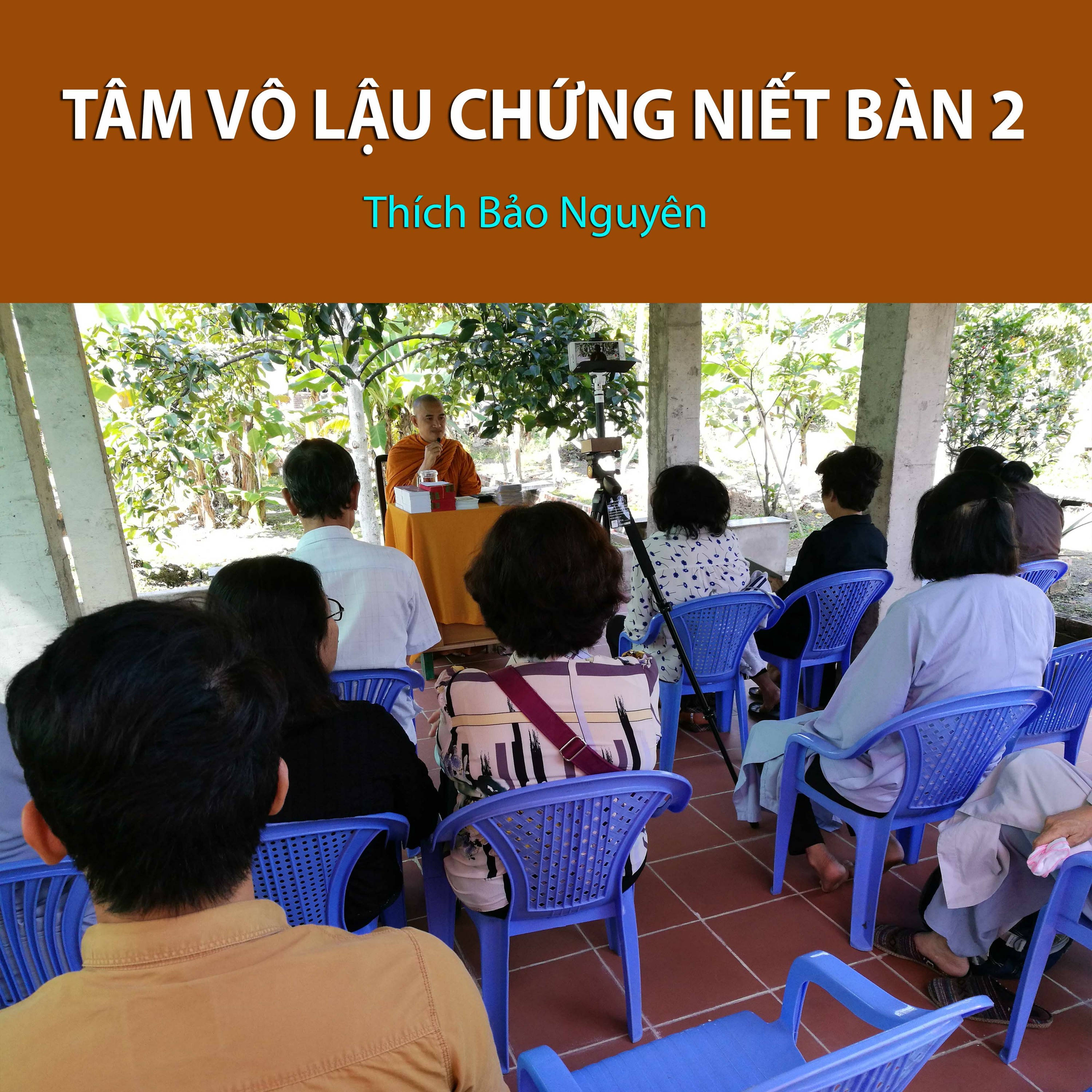 Tâm Vô Lậu Chứng Niết Bàn 2 episode artwork