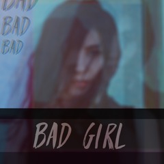 Bad Girl - Teaser
