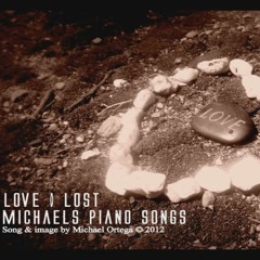 Love I Lost - Michael Ortega