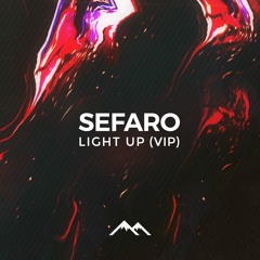 Sefaro - Light Up (VIP)