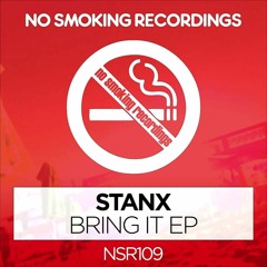 Stanx - Feel It (Original Mix) Out Now @No Smoking Recordings