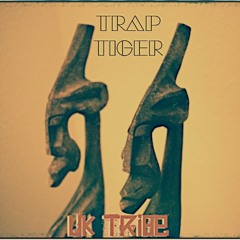UK Tribe (produced by TRAP TIGER)