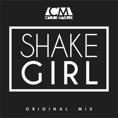 Carlos Mazurek - Shake Girl (Original Mix)