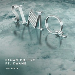 Pagan Poetry (SINIQ VIP EDIT)
